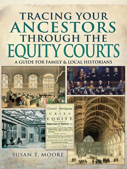 Title details for Tracing Your Ancestors Through the Equity Courts by Susan T. Moore - Available